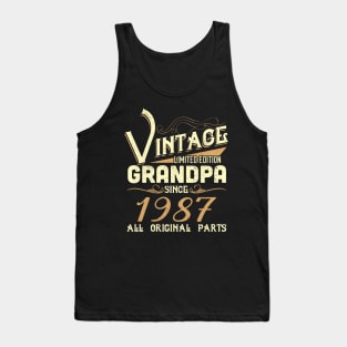 Vintage Grandpa Since 1987 Funny Man Myth Legend Daddy Tank Top
